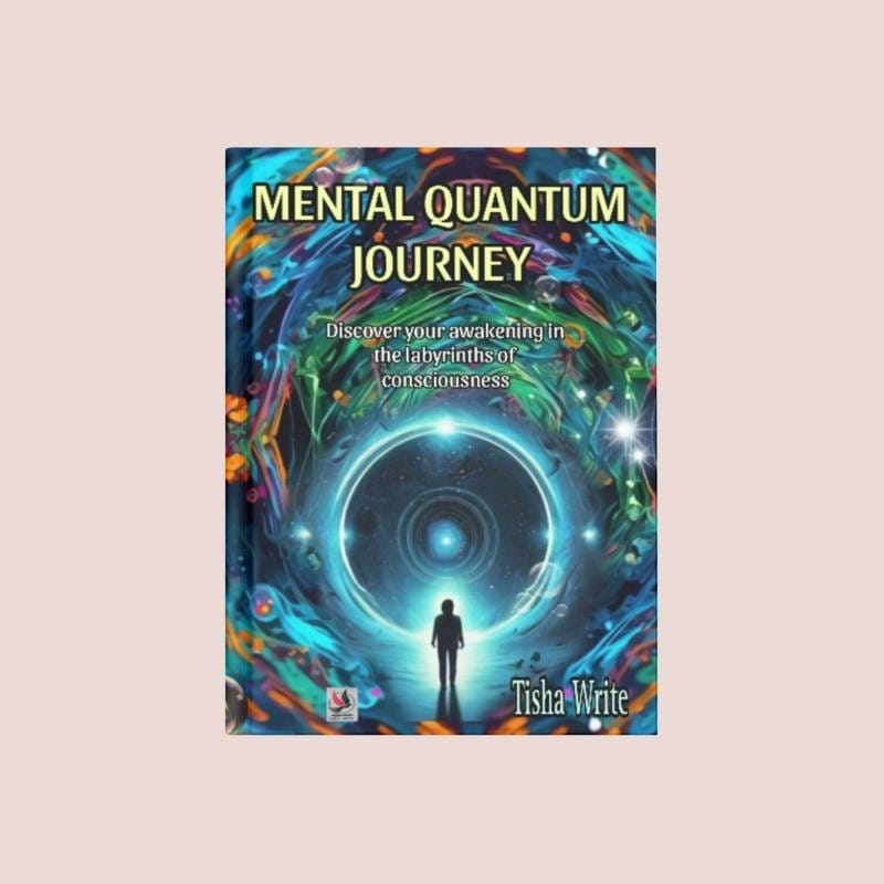 Sinopsis Libros 2 Libro de Tisha Write Escritora Mental Quantum Journey